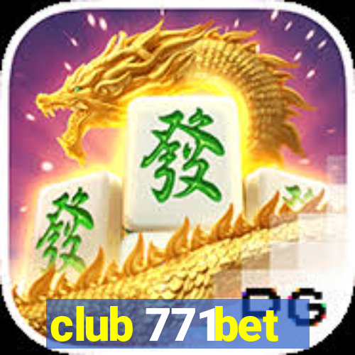 club 771bet